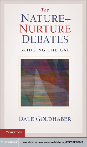 The Nature-Nurture Debates: Bridging the Gap