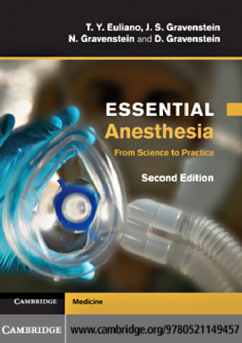 Essential Anesthesia: From Science to Practice, Second Edition