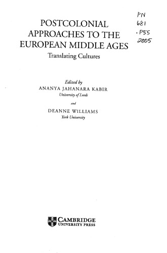 Postcolonial Approaches to the European Middle Ages: Translating Cultures
