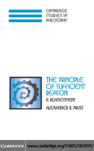 The Principle of Sufficient Reason: A Reassessment