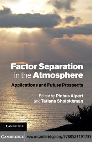 Factor separation in the atmosphere: applications and future prospects