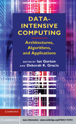 Data-Intensive Computing: Architectures, Algorithms, and Applications