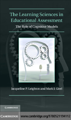 The Learning Sciences in Educational Assessment: The Role of Cognitive Models