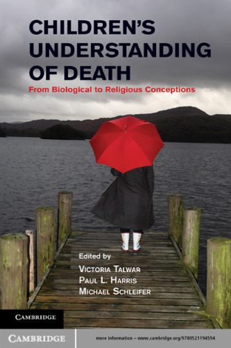 Children's Understanding of Death: From Biological to Religious Conceptions