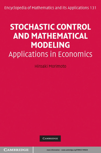 Stochastic Control and Mathematical Modeling: Applications in Economics