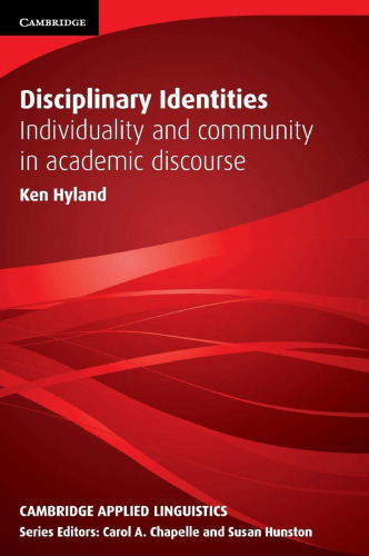 Disciplinary Identities: Individuality and Community in Academic Discourse