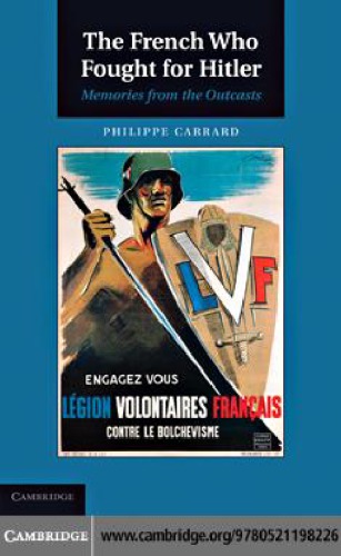 The French Who Fought for Hitler: Memories from the Outcasts