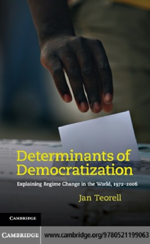 Determinants of Democratization: Explaining Regime Change in the World, 1972-2006