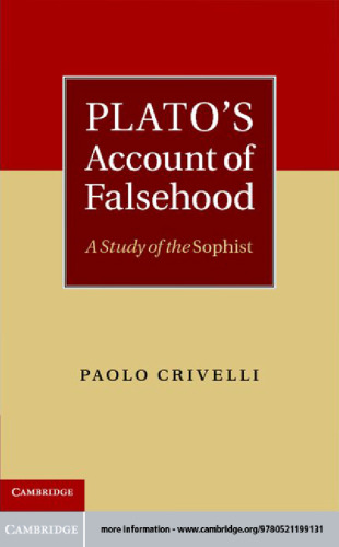 Plato's Account of Falsehood: A Study of the Sophist
