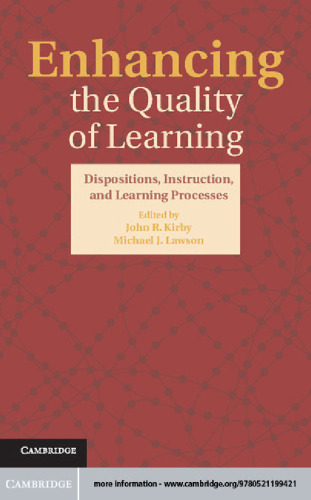 Enhancing the Quality of Learning: Dispositions, Instruction, and Learning Processes