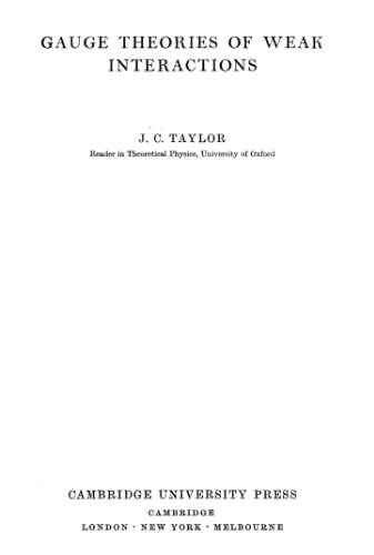 Gauge Theories of Weak Interactions (Cambridge Monographs on Mathematical Physics)