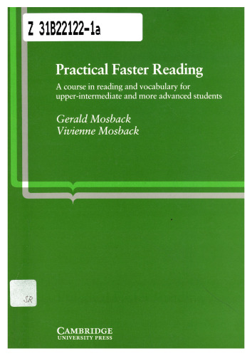 Practical Faster Reading: An Intermediate-Advanced Course in Reading and Vocabulary (Cambridge English Language Learning)