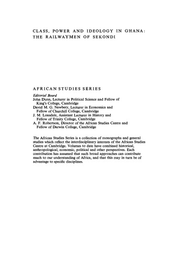Class, Power and Ideology in Ghana: The Railwaymen of Sekondi (African Studies)