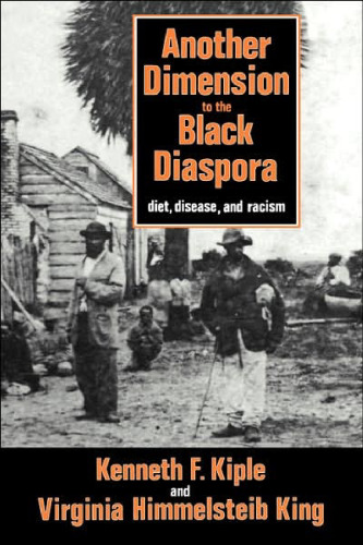 Another Dimension to the Black Diaspora: Diet, Disease and Racism