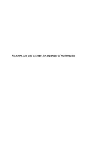 Numbers, sets and axioms: the apparatus of mathematics