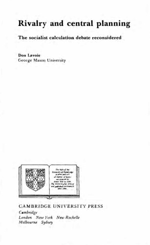 Rivalry and Central Planning: The Socialist Calculation Debate Reconsidered (Historical Perspectives on Modern Economics)