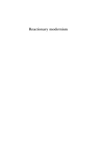 Reactionary Modernism: Technology, Culture and Politics in Weimar and the Third Reich