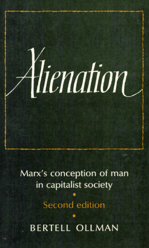 Alienation: Marx's Conception of Man in a Capitalist Society