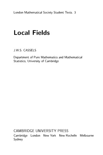 Local Fields (London Mathematical Society Student Texts)