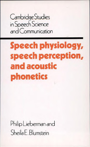 Speech Physiology, Speech Perception, and Acoustic Phonetics