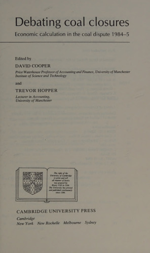 Debating Coal Closures : economic calculation in the coal dispute 1984-5