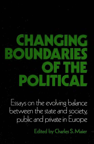 Changing Boundaries of Political: Evolving Balance between State and Society, Public and Private in Europe