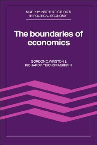 The Boundaries of Economics (Murphy Institute Studies in Political Economy)