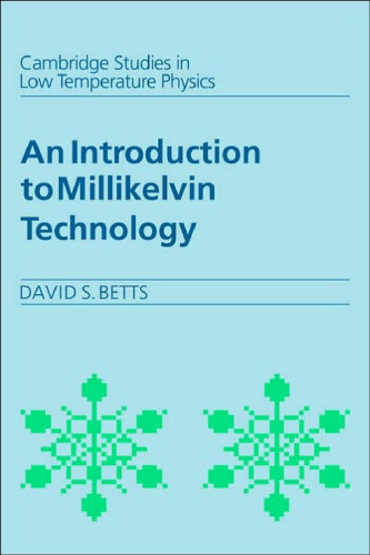 An Introduction to Millikelvin Technology