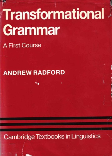 Transformational Grammar: A First Course (Cambridge Textbooks in Linguistics)