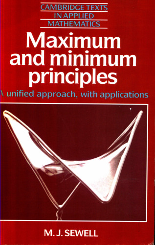 Maximum and Minimum Principles: A Unified Approach with Applications