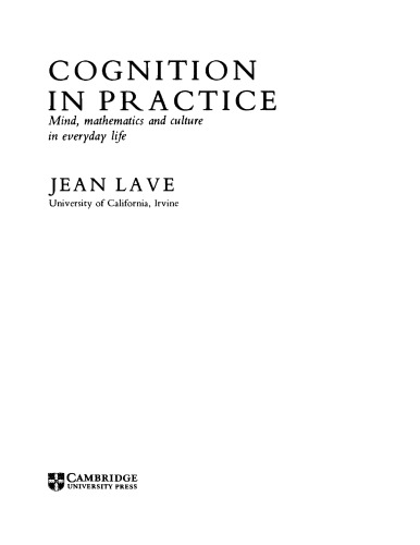 Cognition in Practice: Mind, Mathematics and Culture in Everyday Life