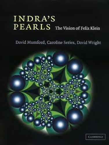 Indra's pearls: the vision of Felix Klein