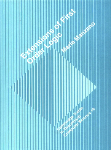 Extensions of First-Order Logic (Cambridge Tracts in Theoretical Computer Science, Series Number 19)