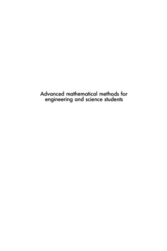 Advanced mathematical methods for engineering and science students