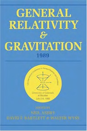 General Relativity and Gravitation, 1989: Proceedings of the 12th International Conference on General Relativity and Gravitation