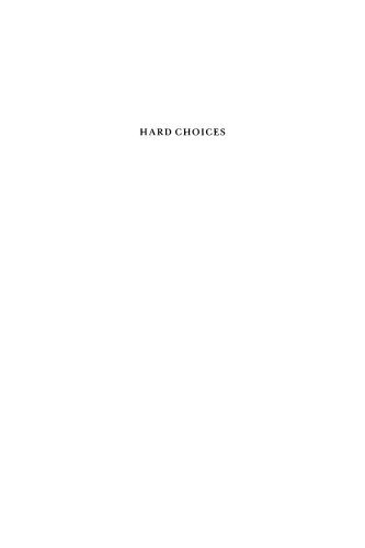 Hard Choices: Decision Making under Unresolved Conflict