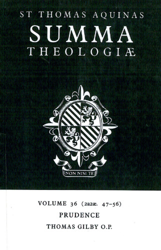 Summa Theologiae: Volume 36, Prudence: 2a2ae. 47-56