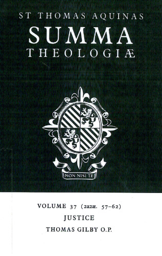 Summa Theologiae: Volume 37, Justice: 2a2ae. 57-62
