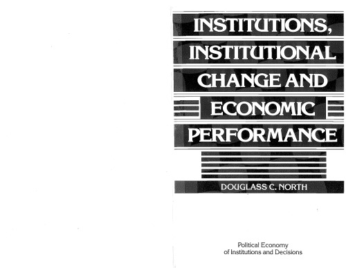 Institutions, Institutional Change and Economic Performance