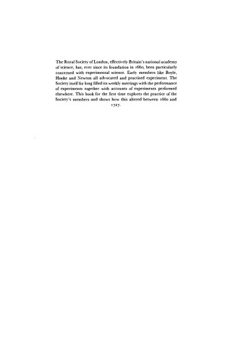 Promoting Experimental Learning: Experiment and the Royal Society, 1660-1727