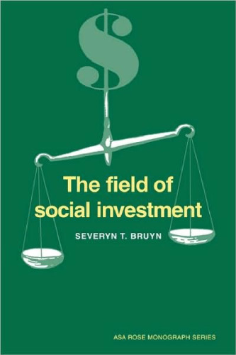 The Field of Social Investment (American Sociological Association Rose Monographs)
