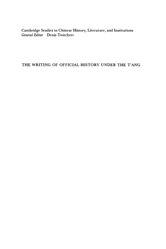 The Writing of Official History under the T’ang