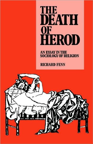 The Death of Herod: An Essay in the Sociology of Religion