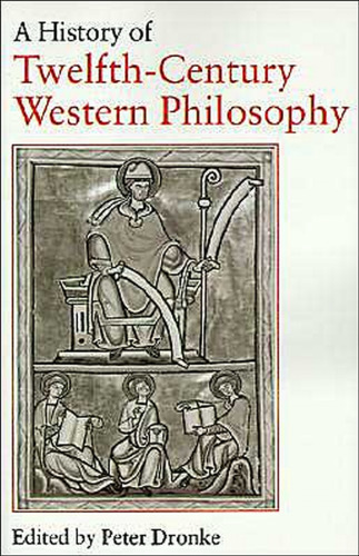 A History of Twelfth-Century Western Philosophy