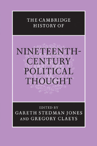 The Cambridge History of Nineteenth-Century Political Thought (The Cambridge History of Political Thought)