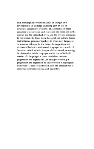 Progression and Regression in Language: Sociocultural, Neuropsychological and Linguistic Perspectives