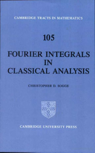 Fourier Integrals in Classical Analysis