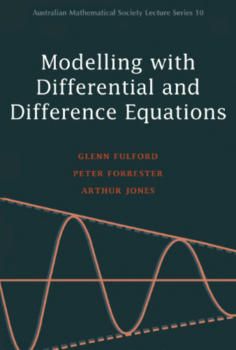 Modelling with Differential and Difference Equations