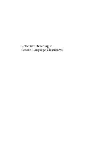 Reflective Teaching in Second Language Classrooms (Cambridge Language Education)