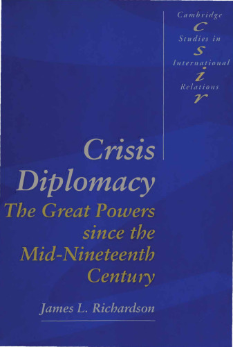 Crisis Diplomacy: Great Powers Since Mid-Nineteenth Century